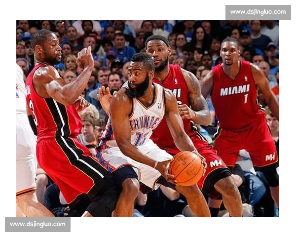 热火对决雷霆第四场鏖战胜负悬念与核心球员全面博弈解析走势前瞻