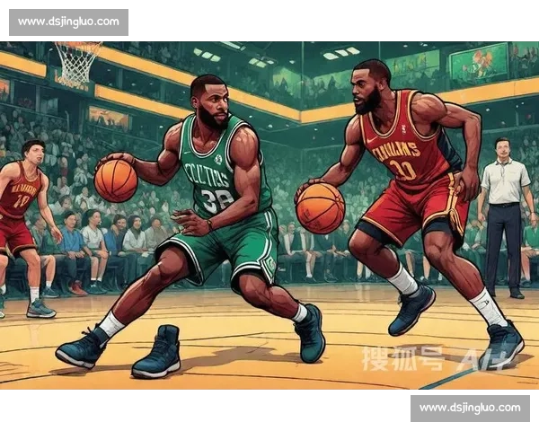 凯尔特人鏖战骑士东部强强对话胜负走向引热议季后赛前景成为焦点