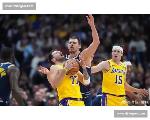 湖人对阵掘金第四场录像解析詹眉拼尽全力却难挡约基奇统治表现